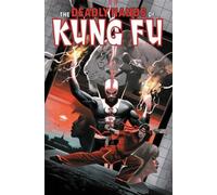 Deadly Hands of Kung Fu Omnibus Vol. 2 (The Deadly Hands of Kung Fu Omnibus)