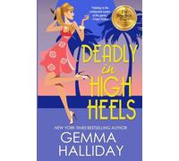 Deadly in High Heels: Volume 9 (High Heels Mysteries)