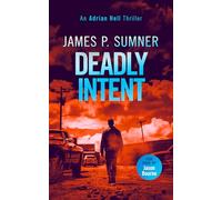 Deadly Intent: A high octane assassin thriller: 4 (Adrian Hell Series)