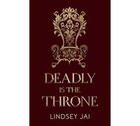 Deadly is the Throne (The Turesi Trilogy)