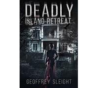Deadly Island Retreat