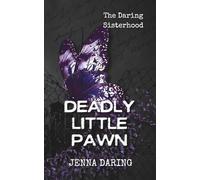 Deadly Little Pawn (The Daring Brotherhood)
