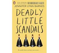 Deadly Little Scandals: From the bestselling author of The Inheritance Games (The Debutantes)