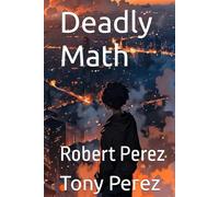 Deadly Math (Bad Math)