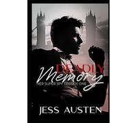 Deadly Memory: A Novel of Romantic Suspense, Espionage, and Murder (Her Super Spy Trilogy)