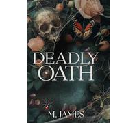 Deadly Oath: A Dark Mafia Enemies To Lovers Standalone Romance