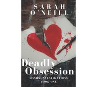 Deadly Obsession: Mason Investigations Book 1: Volume 1