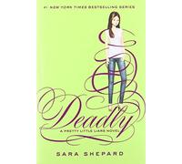 [Deadly (Pretty Little Liars (Hardcover))] [By: Shepard, Sara] [December, 2013]
