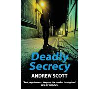 Deadly Secrecy (1) (Willie Morton Scottish political thriller)