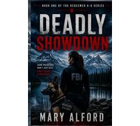 Deadly Showdown: Book One of The Redeemed K-9 Series