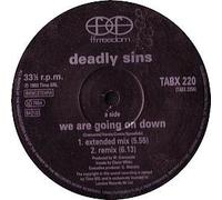 Deadly Sins - We Are Going On Down - Deadly Sins 12"