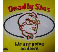 Deadly Sins - We Are Going on Down [Vinyl Maxi-Single] [VINYL]