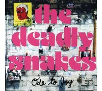 Deadly Snakes - Ode To Joy
