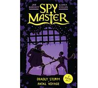 Spy Master: Deadly Storm and Fatal Voyage : Books 3 and 4
