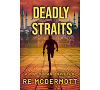 Deadly Straits (The Tom Dugan Thrillers)