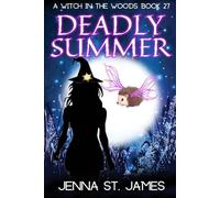Deadly Summer (A Witch in the Woods)