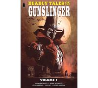 Deadly Tales of the Gunslinger Volume 1