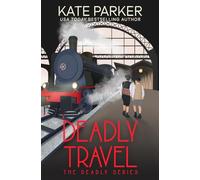 Deadly Travel: A World War II Mystery (Deadly Series)