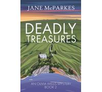 Deadly Treasures : A gripping Cornish murder mystery where justice turns personal (Olivia Wells Mysteries Book 2)