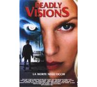 Deadly Visions - La Morte Negli Occhi