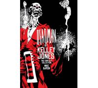 Deadman by Kelley Jones: The Complete Collection (New Edition)