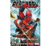 Cody Ziglar – Deadpool Vol. 2: The Death of Wade Wilson
