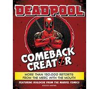 Deadpool Comeback Creator: More Than 150,000 Retorts from the Merc with the Mouth