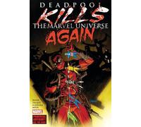 Deadpool Kills The Marvel Universe Again (New Printing)