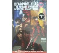 Deadpool Kills The Marvel Universe/Deadpool Killstrated The All Killer No Filler