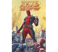 Deadpool Kills The Marvel Universe One Last Time