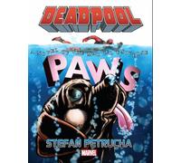 Deadpool: Paws Prose Novel: Paws: A Novel of the Marvel Universe