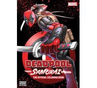 Deadpool: Samurai-The Official Coloring Book