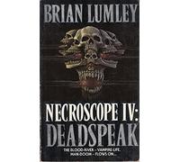 DEADSPEAK: A Chilling Horror Mystery of Necromancy and Vampire Hunters in a Ruined Castle: Book 4 (Necroscope)