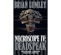 DEADSPEAK: A Chilling Horror Mystery of Necromancy and Vampire Hunters in a Ruined Castle: Book 4 (Necroscope)