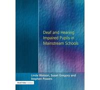 Deaf and Hearing Impaired Pupils in Mainstream Schools