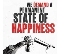 Deaf Club - We Demand A Permanent State Of Happiness