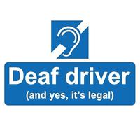Deaf driver (yes it's legal) disabled car safety sign - Self adhesive sticker (200mm x 150mm)