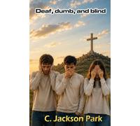Deaf, dumb, and blind