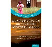 Deaf Education Beyond the Western World: Context, Challenges, and Prospects (Perspectives on Deafness)