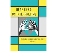 Deaf Eyes on Interpreting