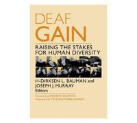 [(Deaf Gain : Raising the Stakes for Human Diversity)] [Edited by H-Dirksen L. Bauman ] published on (October, 2014)
