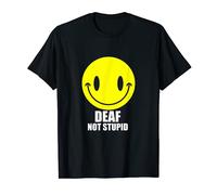 Deaf Not Stupid Shirt Cute I'm Deaf Shirt Hearing Impaired T-Shirt