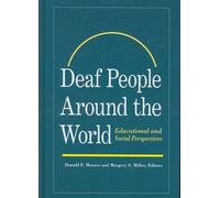 Deaf People Around the World - Educational and Social Perspectives