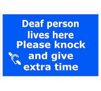 Deaf Person Lives here Please Knock and Give Extra Time | High Visibility Safety Warning Sign | PVC Foamex Sign for Home Office School Shared Building Entrance Indoor Outdoor Wall Door