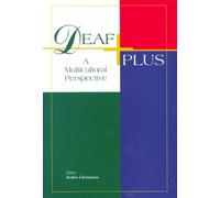 Deaf Plus: A Multicultural Perspective
