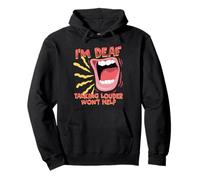 Deaf Pride Hearing Loss ASL Talking Louder Won't Help Pullover Hoodie