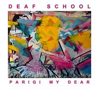 Deaf School - Parigi My Dear