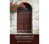 Deafchurch 21: Vision for a New Generation
