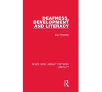 Deafness, Development and Literacy