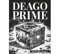 Deago Prime: Make Your Own Adventure: 2